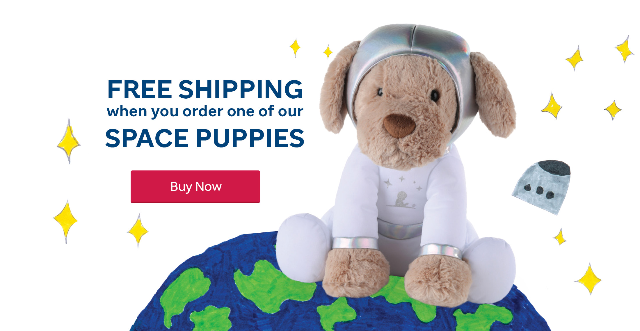 Free Shippping when you order a Space Puppy!